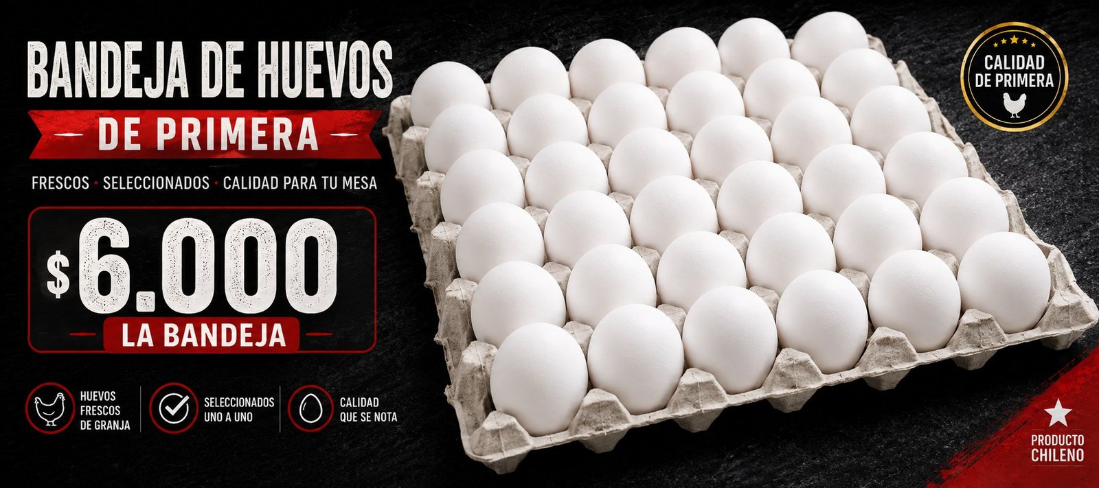 Bandeja de Huevos de Primera — $6.000 la bandeja